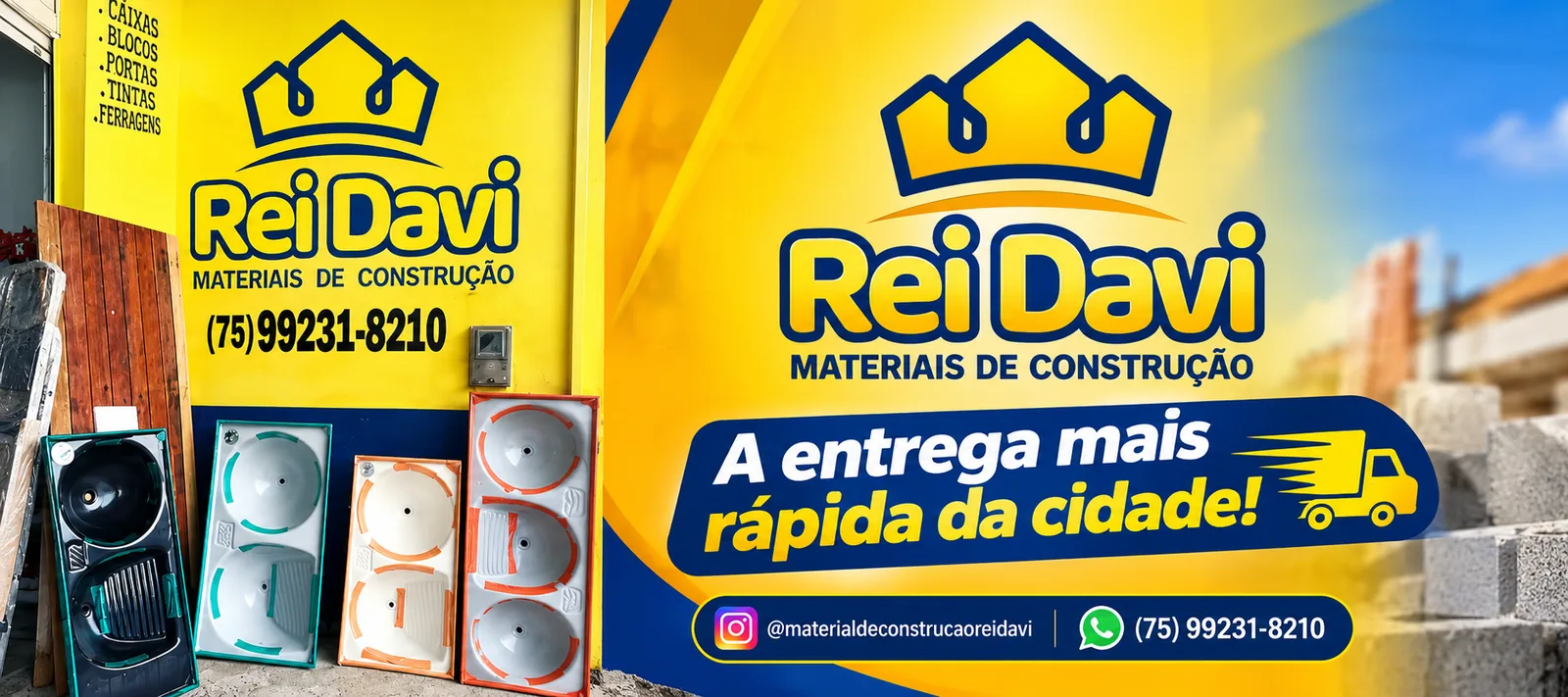 Banner da Rei Davi Materiais de Construção sobre entrega de materiais, com tanques expostos na parede amarela da loja em Cansanção